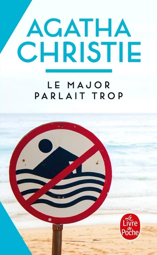 Le major parlait trop (Nouvelle traduction révisée) - Agatha Christie - LGF