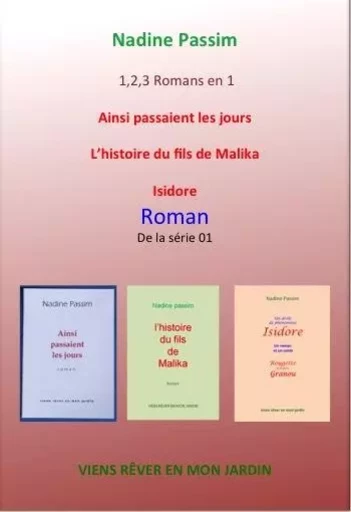 01 Les trois premier romans en un livre - Nadine Passim - NADINE PASSIM