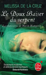 Le Baiser du serpent (Les Sorcières de North Hampton, Tome 2)