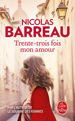 Trente-trois fois mon amour - Nicolas Barreau - LGF