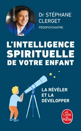 L'Intelligence spirituelle de votre enfant