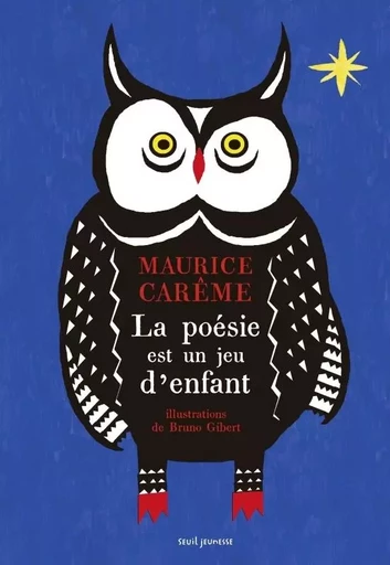 La poésie est un jeu d'enfant - Maurice CARÊME - SEUIL JEUNESSE