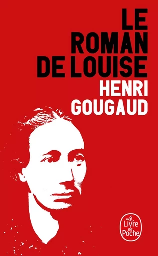 Le Roman de Louise - Henri Gougaud - LGF