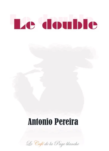 LE DOUBLE - Antonio PEREIRA - BOOKELIS