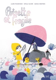 Puisette et Fragile