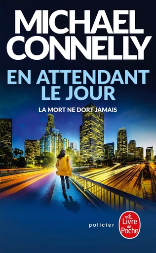 En attendant le jour - Michael Connelly - LGF