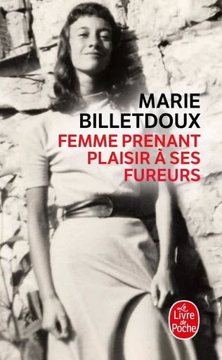 Femme prenant plaisir à ses fureurs - Marie Billetdoux - LGF