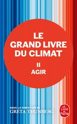 Agir (Le Grand Livre du climat, Tome 2)