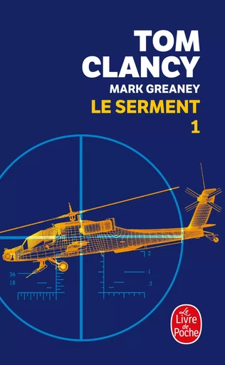 Le serment tome 1 - Tom Clancy, Mark Greaney - LGF