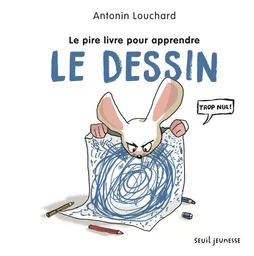 Le Pire Livre pour apprendre le dessin