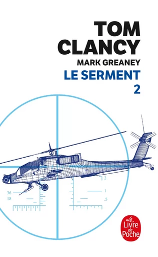 Le Serment tome 2 - Tom Clancy, Mark Greaney - LGF