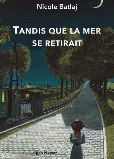 Tandis que la mer se retirait -  - PUBLISHROOM