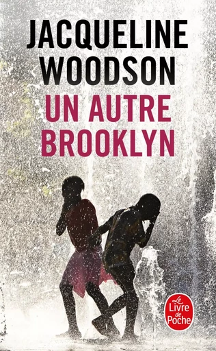 Un autre Brooklyn - Jacqueline Woodson - LGF