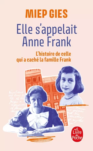 Elle s'appelait Anne Frank - Miep Gies - LGF