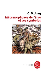 Les Métamorphoses de l'âme et ses symboles