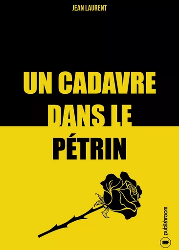 Un cadavre dans le pétrin -  - PUBLISHROOM