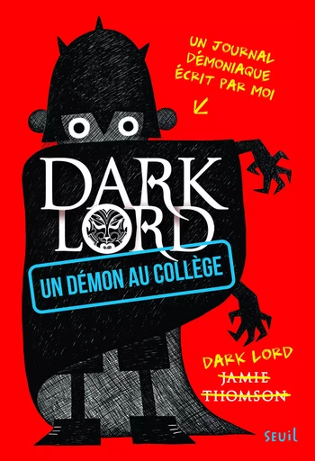 Dark Lord - Tome 1 - Un démon au collège - Jamie Thomson - SEUIL JEUNESSE