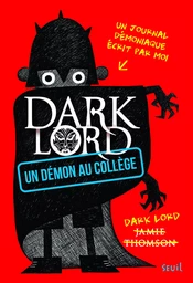 Dark Lord - Tome 1 - Un démon au collège