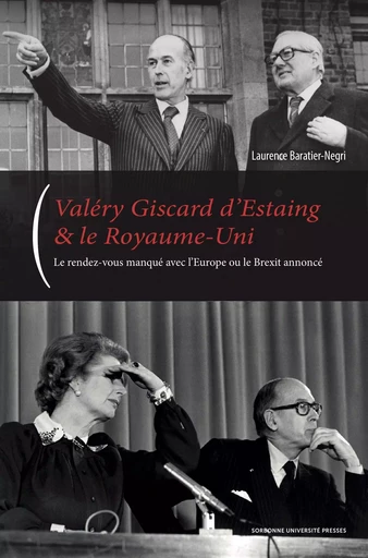 Valéry giscard d'estaing et le royaume-uni -  Laurence Baratier-Negri - SUP