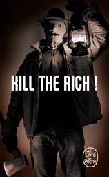 Kill the Rich ! (Bourbon Kid, Tome 10)