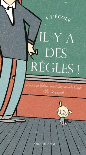 À l'école, il y a des règles ! - Laurence Salaün - SEUIL JEUNESSE