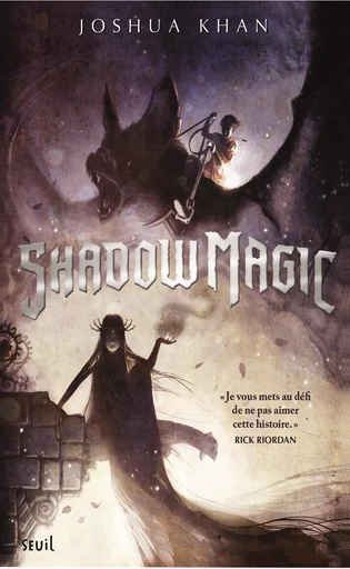 Shadow Magic - Joshua Khan - SEUIL JEUNESSE