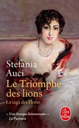 Le triomphe des lions (Les Florio, Tome 2)