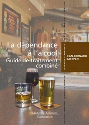 La dépendance à l'alcool. Guide de traitement combiné