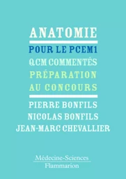 Anatomie pour le PCEM 1 : QCM commentés, préparation au concours