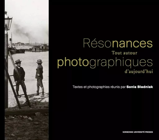 Résonances photographiques -  Bledniak Sonia - SUP