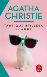 Tant que brillera le jour (Nouvelle traduction révisée)