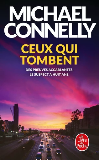 Ceux qui tombent - Michael Connelly - LGF