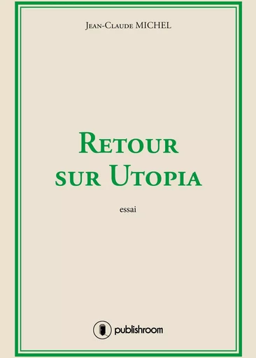 Retour sur Utopia - essai -  - PUBLISHROOM