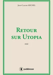 Retour sur Utopia - essai