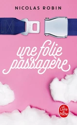 Une folie passagère