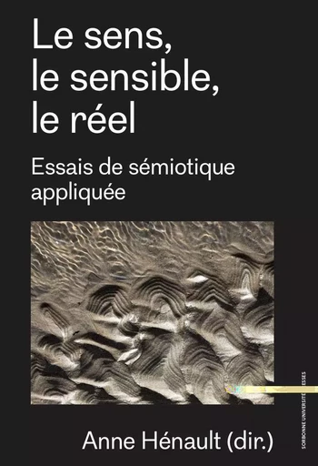 Le sens, le réel, le sensible - Anne Hénault - SUP