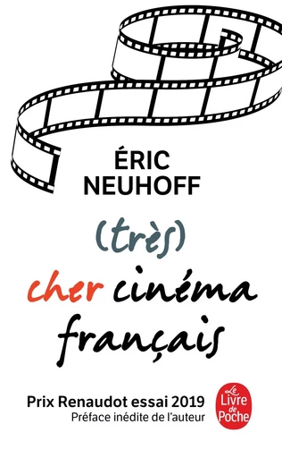 (Très) cher cinéma français - Eric Neuhoff - LGF