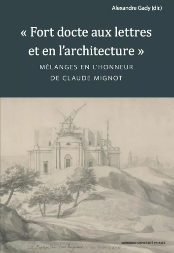 Fort docte aux lettres et en l'architecture -  Gady Alexandre - SUP