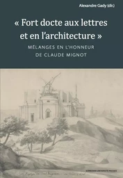 Fort docte aux lettres et en l'architecture