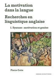 La motivation dans la langue. Recherches en linguistique anglaise