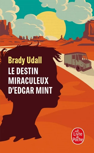 Le Destin miraculeux d'Edgar Mint - Brady Udall - LGF