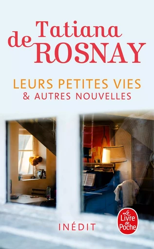 Leurs petites vies - Tatiana deRosnay - LGF