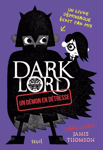 Dark Lord - Tome 2 - Un démon en détresse - Jamie Thomson - SEUIL JEUNESSE