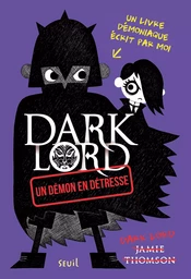 Dark Lord - Tome 2 - Un démon en détresse