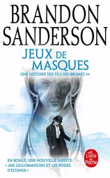 Jeux de masques (Fils-des-Brumes : Wax & Wayne, Tome 2)