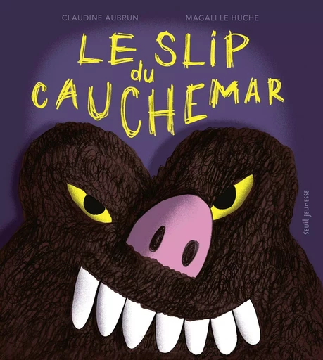 Le Slip du cauchemar - Claudine Aubrun - SEUIL JEUNESSE