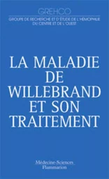 La maladie de Willebrand et son traitement