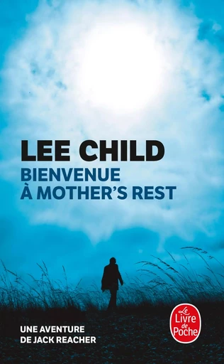 Bienvenue à Mother's Rest - Lee Child - LGF