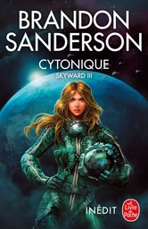 Cytonique (Skyward, Tome 3)