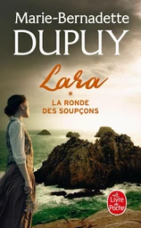 La Ronde des soupçons (Lara, Tome 1)